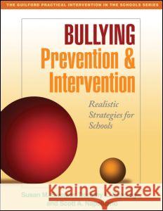 Bullying Prevention and Intervention: Realistic Strategies for Schools Swearer, Susan M. 9781606230213