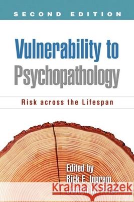 Vulnerability to Psychopathology: Risk Across the Lifespan Ingram, Rick E. 9781606233474