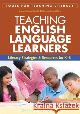 Teaching English Language Learners: Literacy Strategies and Resources for K-6 Xu, Shelley Hong 9781606235294 Guilford Publications