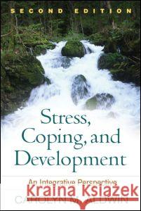 Stress, Coping, and Development: An Integrative Perspective Aldwin, Carolyn M. 9781606235591