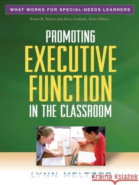 Promoting Executive Function in the Classroom Lynn Meltzer 9781606236161