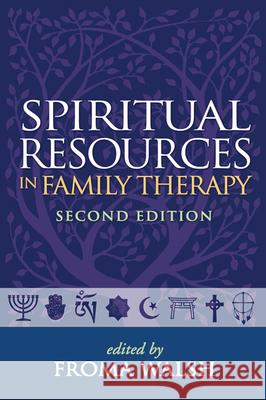 Spiritual Resources in Family Therapy Walsh, Froma 9781606239087 Guilford Publications