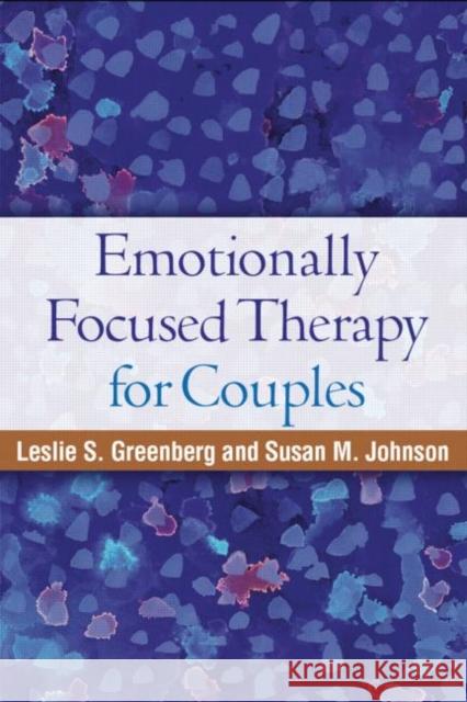 Emotionally Focused Therapy for Couples Leslie S Greenberg 9781606239278