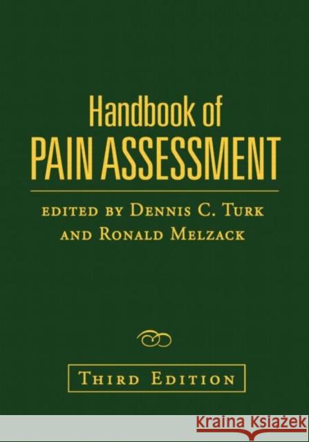 Handbook of Pain Assessment Turk, Dennis C. 9781606239766 Guilford Publications