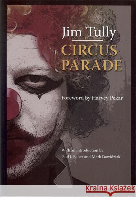 Circus Parade Tully, Jim 9781606350010 Black Squirrel Books
