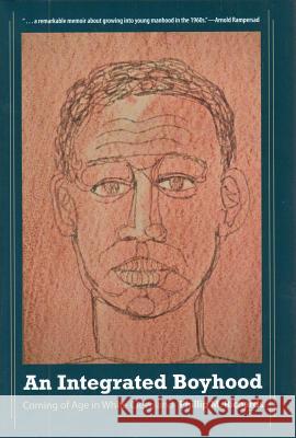 An Integrated Boyhood: Coming of Age in White Cleveland Phillip M. Richards 9781606351000