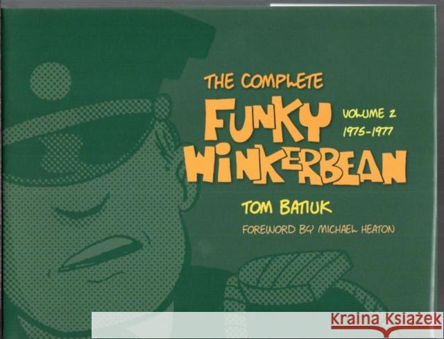 The Complete Funky Winkerbean, Volume 2: 1975-1977 Batiuk, Tom 9781606351512