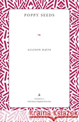 Poppy Seeds Davis, Allison 9781606351581