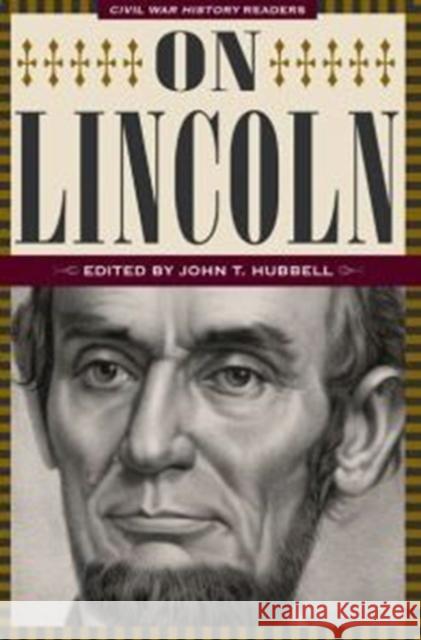 On Lincoln John T. Hubbell 9781606352007 Kent State University Press
