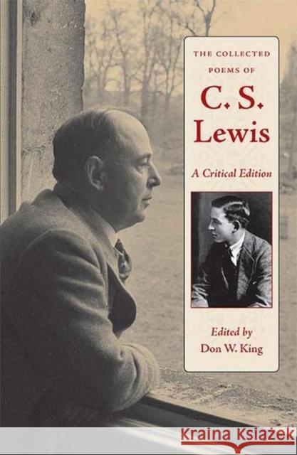 The Collected Poems of C. S. Lewis C. S. Lewis 9781606352021 Kent State University Press