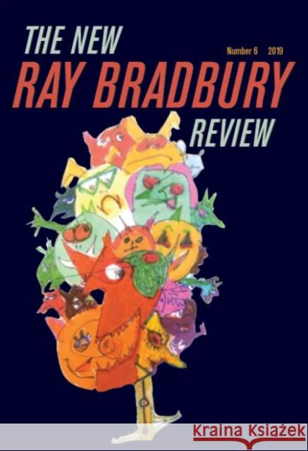 The New Ray Bradbury Review: Number 6 Jeffrey Kahan Jonathan Eller 9781606353653