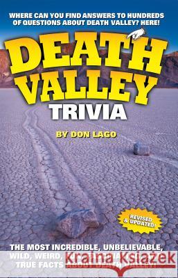 Death Valley Trivia Don Lago 9781606390153 Riverbend Publishing