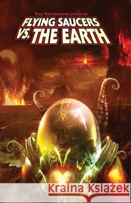 Flying Saucers Vs. the Earth Brooks, Alan 9781606435670