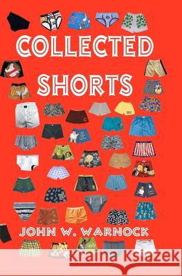 Collected Shorts John W. Warnock 9781606437551