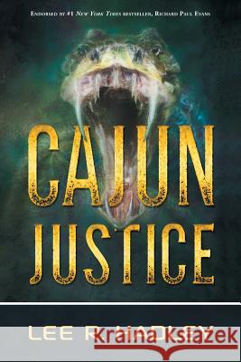 Cajun Justice Lee R. Hadley Brian C. Hailes 9781606451601 Bookwise Publishing