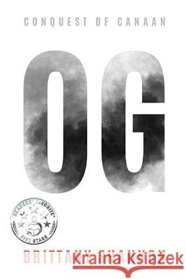 Og: Conquest of Canaan Brittany Shannon 9781606451670