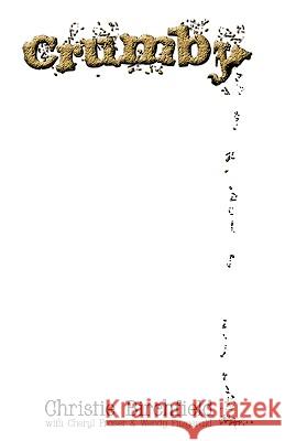 Crumby Christie Birchfield, Cheryl Fraser, Wendy Fitzgerald 9781606471173 Xulon Press