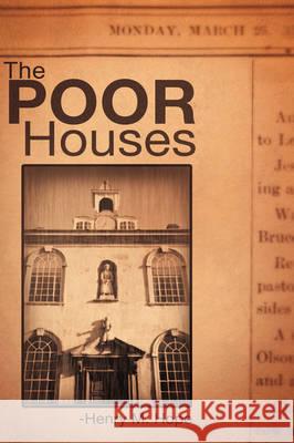 The Poor Houses Henry M Hope 9781606472156