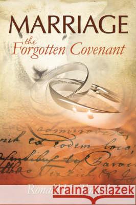 Marriage: The Forgotten Covenant Ronald H Taurel 9781606472361 Xulon Press