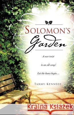 Solomon's Garden Tammy Kennedy 9781606473054 Xulon Press