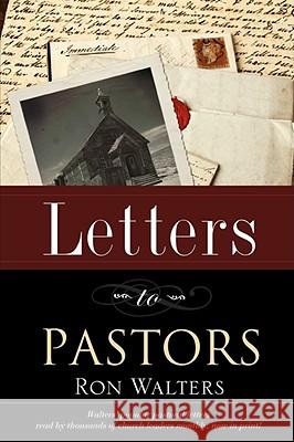 Letters to Pastors Ron Walters 9781606473443