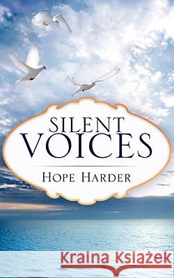 Silent Voices Hope Harder 9781606476086