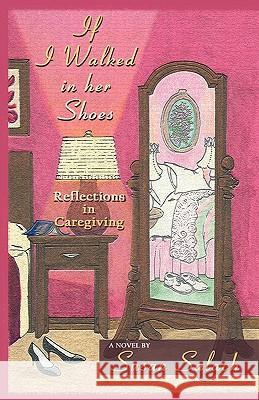 If I Walked In Her Shoes Susan Salach 9781606476130 Xulon Press