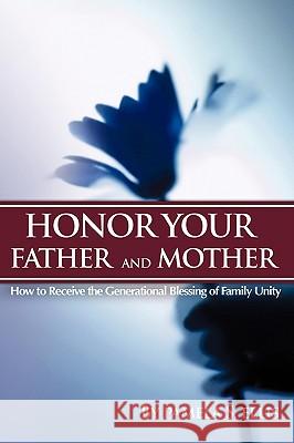 Honor Your Father and Mother Pamela S Ellis 9781606477601