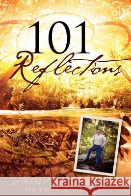 101 Reflections Dennis G. Lynn 9781606479568