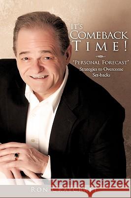 It's Comeback Time Ron Craycraft 9781606479711 Xulon Press