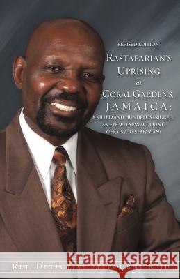 Rastafarian's Uprising at Coral Gardens, Jamaica Selbourne Reid 9781606479896