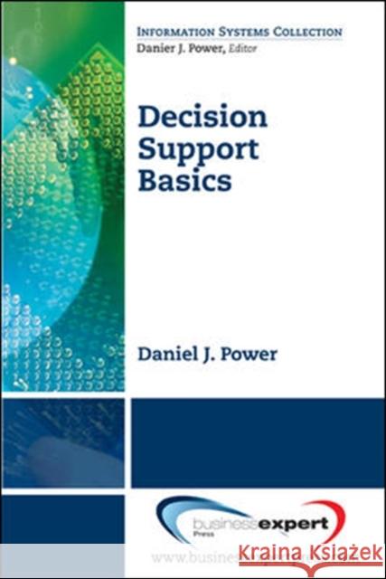 Decision Support Basics  Power 9781606490822