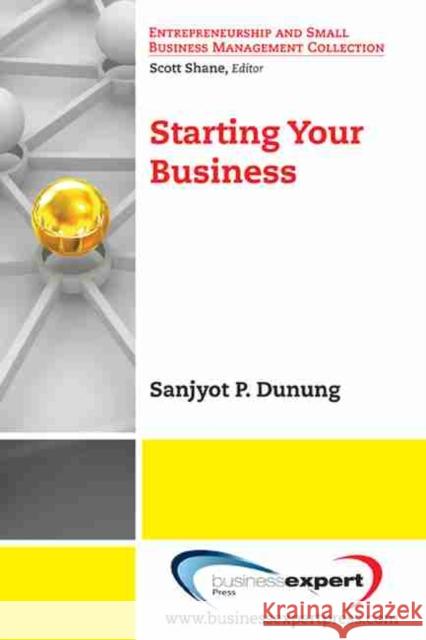 Starting Your Business  Dunung 9781606491355 0