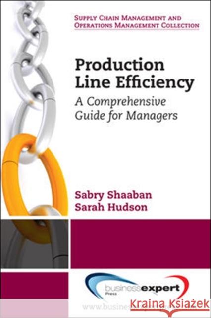 Production Line Efficiency: A Comprehensive Guide for Managers  Shaaban 9781606491553 0