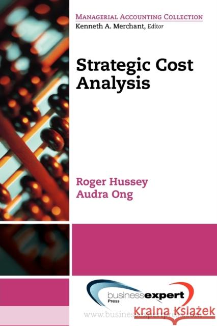 Strategic Cost Analysis Roger Hussey 9781606492390 BUSINESS EXPERT PRESS