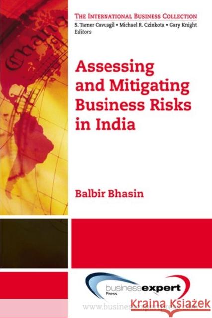 Assessing and MitigatingBusiness Risks in India Bhasin, Balbir B. 9781606493120 BUSINESS EXPERT PRESS