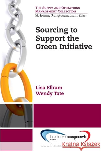 Sourcing to Support the Green Initiative Lisa Ellram 9781606496008