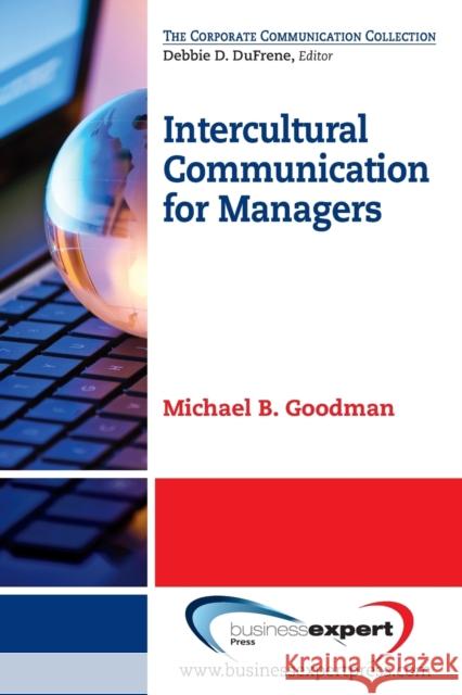 Intercultural Communication for Managers Michael B Goodman 9781606496244