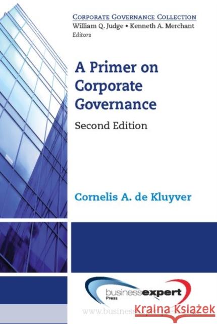 A Primer on Corporate Governance, Second Edition de Kluyver, Cornelis a. 9781606496909