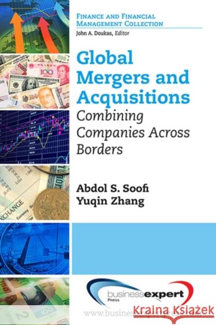 Global Mergers and Acquisitions: Combining Companies Across Borders   9781606497746 Business Expert Press