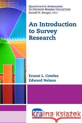 An Introduction to Survey Research Ernest Cowles Edward Nelson 9781606498187