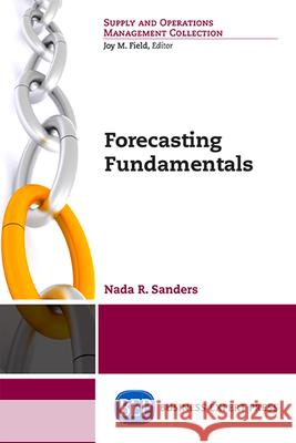 Forecasting Fundamentals Nada Sanders 9781606498705 Business Expert Press