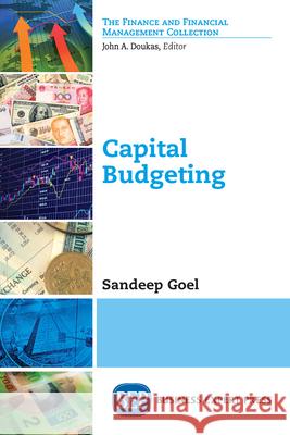 Capital Budgeting Sandeep Goel 9781606499863