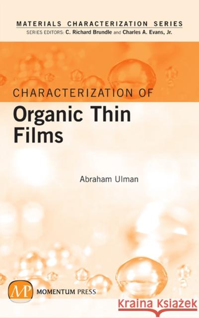 Characterization of Organic Thin Films  Ulman 9781606500446