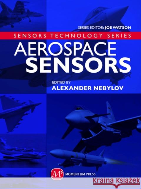 Aerospace Sensors Alexander Nebylov 9781606500590
