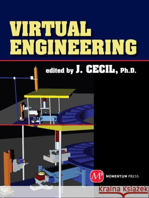 Virtual Engineering  Cecil 9781606500972 Momentum Press