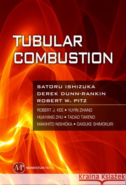 Tubular Combustion Satoru Ishizuka 9781606503034