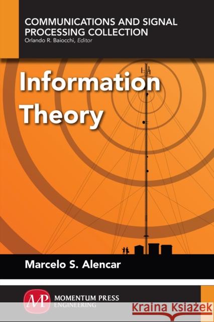 Information Theory Marcelo S. Alencar 9781606505281