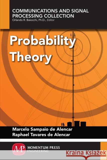 Probability Theory Marcelo Sampaio D Raphael Tavares D 9781606507476