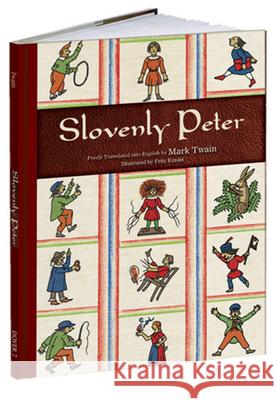 Slovenly Peter Fritz Kredel Mark Twain 9781606600481